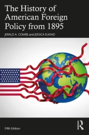 The History Of American Foreign Policy From 1895