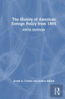 The History Of American Foreign Policy From 1895