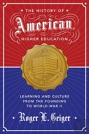 The History Of American Higher Education