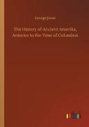 The History Of Ancient Amerika, Anterior To The Time Of Columbus