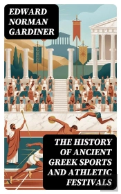 The History Of Ancient Greek Sports And Athletic Festivals