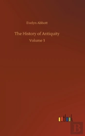 The History Of Antiquity:Volume 3
