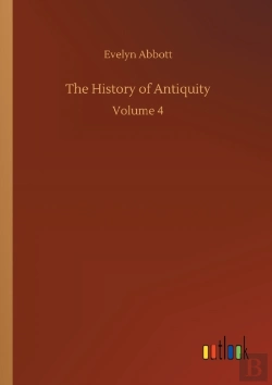 Bertrand.pt - The History Of Antiquity:Volume 4