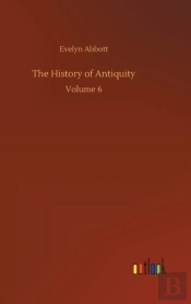The History Of Antiquity:Volume 6