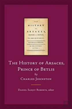 Bertrand.pt - The History Of Arsaces, Prince Of Betlis
