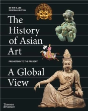 The History Of Asian Art