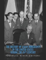 The History Of Asian Immigrants In The United States During The 20th Century