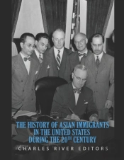 The History Of Asian Immigrants In The United States During The 20th Century