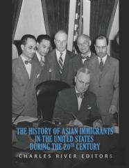 The History Of Asian Immigrants In The United States During The 20th Century
