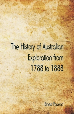 Bertrand.pt - The History Of Australian Exploration From 1788 To 1888