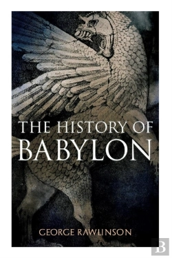 Bertrand.pt - The History Of Babylon