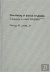 The History Of Blacks In Canada