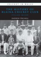 The History Of Blaina Cricket Club