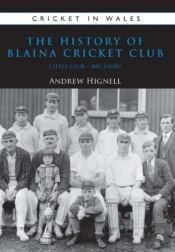 The History Of Blaina Cricket Club