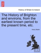 The History Of Brighton And Environs, Fr