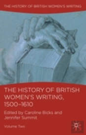 The History Of British Women'S Writing, 1500-1610