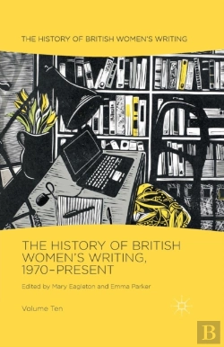 Bertrand.pt - The History Of British Women'S Writing, 1970-Present