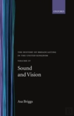 Bertrand.pt - The History Of Broadcasting In The United Kingdom: Volume Iv: Sound And Vision