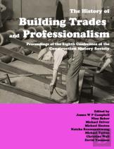The History Of Building Trades And Professionalism