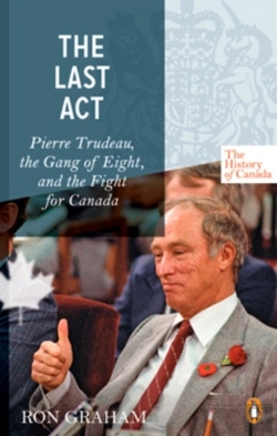 Bertrand.pt - The History Of Canada Series - The Last Act: Pierre Trudeau