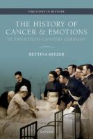 The History Of Cancer And Emotions In Twentieth-Century Germany