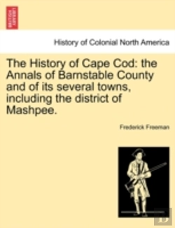 Bertrand.pt - The History Of Cape Cod: The Annals Of B