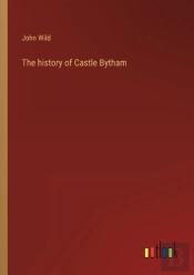 The History Of Castle Bytham