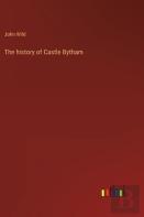 The History Of Castle Bytham