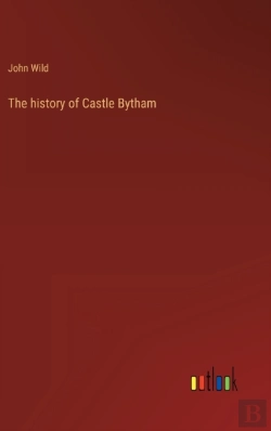 Bertrand.pt - The History Of Castle Bytham