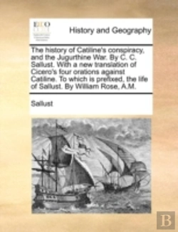 Bertrand.pt - The History Of Catiline'S Conspiracy, An