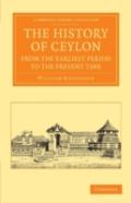 The History Of Ceylon From The Earliest Period To The Present Time
