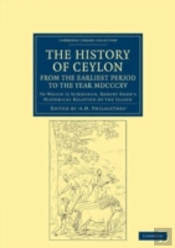 Bertrand.pt - The History Of Ceylon, From The Earliest Period To The Year Mdcccxv