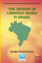 The History Of Christian Movies In Brazil