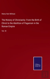 The History Of Christianity