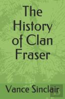The History Of Clan Fraser
