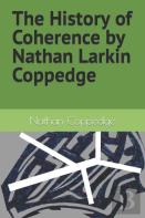 The History Of Coherence By Nathan Larkin Coppedge