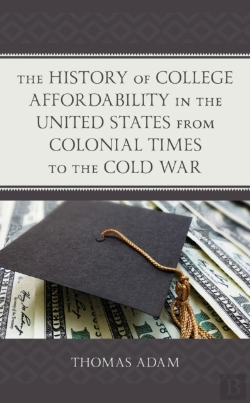 Bertrand.pt - The History Of College Affordability In The United States From Colonial Times To The Cold War