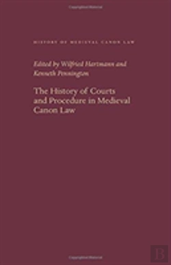 Bertrand.pt - The History Of Courts And Procedure In Medieval Canon Law
