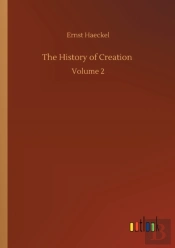 The History Of Creation :Volume 2