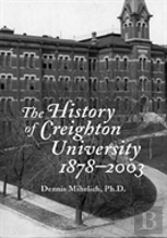 The History Of Creighton University, 1878â€“2003