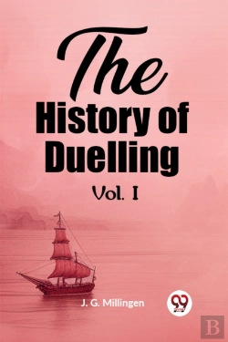 Bertrand.pt - The History Of Duelling Vol. I (Edition2023)