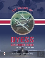 The History Of Dyess Air Force Base