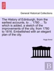 The History Of Edinburgh, From The Earli