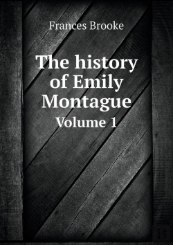 Bertrand.pt - The History Of Emily Montague Volume 1