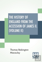 The History Of England From The Accession Of James Ii. (Volume Ii)