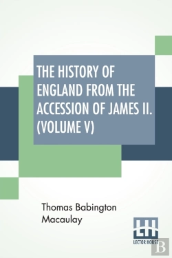 Bertrand.pt - The History Of England From The Accession Of James Ii. (Volume V)