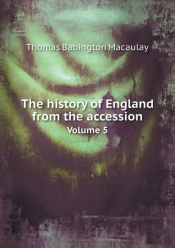 The History Of England From The Accession Volume 5