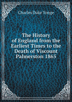 Bertrand.pt - The History Of England From The Earliest Times To The Death Of Viscount Palmerston 1865