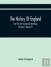 The History Of England, From The First Invasion By The Romans Of James I (Volume V)