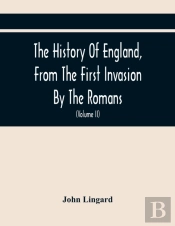 The History Of England, From The First Invasion By The Romans; To The Accession Of Henry Viii (Volume Ii)